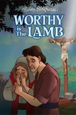 Worthy is the Lamb's poster image