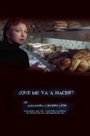 ¿Qué me va a hacer?'s poster