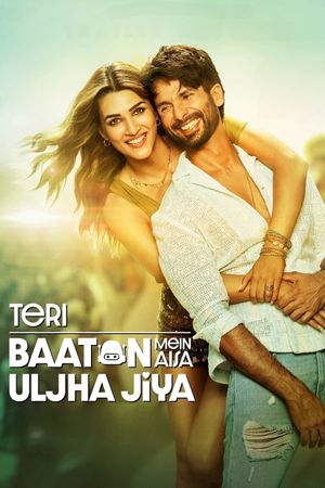 Teri Baaton Mein Aisa Uljha Jiya's poster