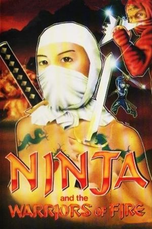 Ninja 8: Warriors of Fire's poster