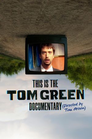 This Is the Tom Green Documentary's poster