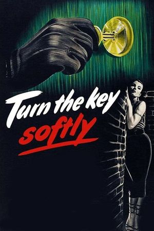 Turn the Key Softly's poster