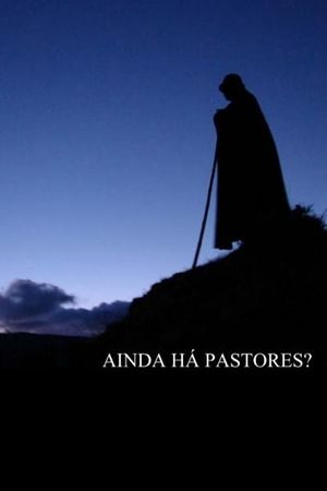 Ainda Há Pastores?'s poster