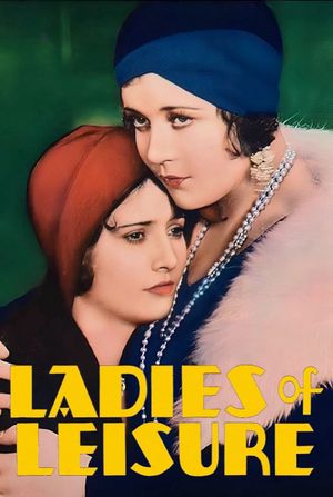 Ladies of Leisure's poster