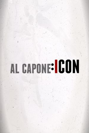 Al Capone: Icon's poster