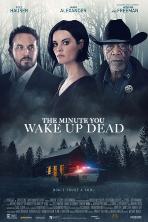 The Minute You Wake up Dead's poster
