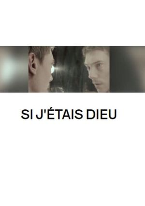 Si j'étais Dieu's poster