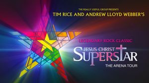 Jesus Christ Superstar - Live Arena Tour's poster