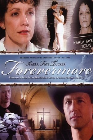 Karla Faye Tucker: Forevermore's poster