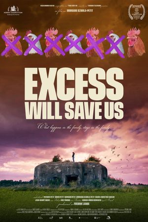 Excess Will Save Us's poster