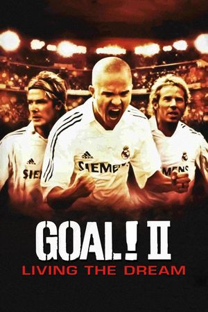 Goal II: Living the Dream's poster