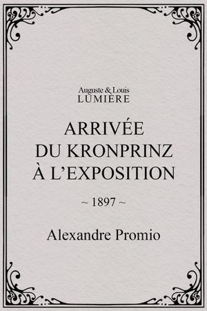 Arrivée du kronprinz à l’exposition's poster