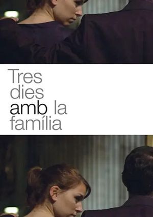 Three Days with the Family's poster