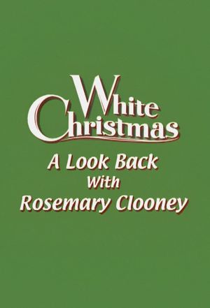 'White Christmas': A Look Back with Rosemary Clooney's poster