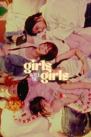 Girls Will Be Girls's poster