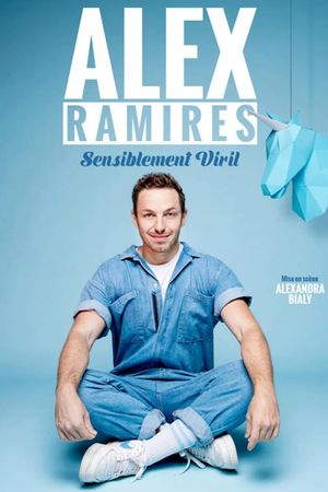 Alex Ramirès : Sensiblement viril's poster
