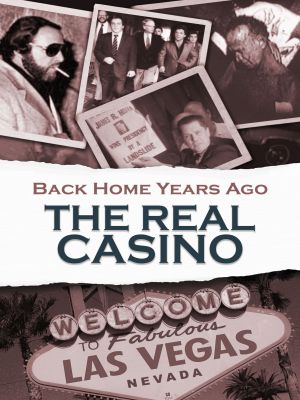 Back Home Years Ago: The Real Casino's poster