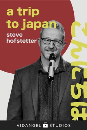 Steve Hofstetter: a trip to japan's poster