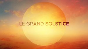 Le grand solstice's poster