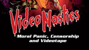 Video Nasties: Moral Panic, Censorship & Videotape's poster