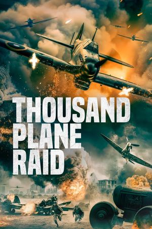 Thousand Plane Raid's poster image