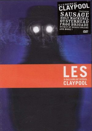 Les Claypool: 5 Gallons Of Diesel's poster