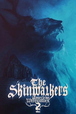 The Skinwalkers: American Werewolves 2's poster