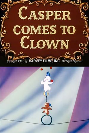 Casper Comes to Clown's poster