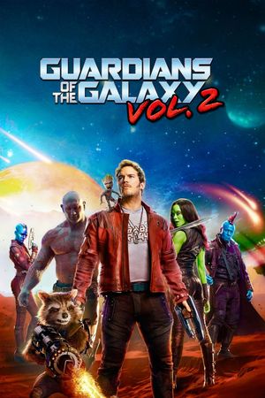 Guardians of the Galaxy Vol. 2's poster