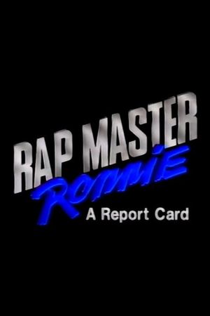 Rap Master Ronnie: A Report Card's poster