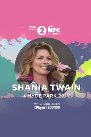 Shania Twain: BBC Radio 2 Live in Hyde Park's poster