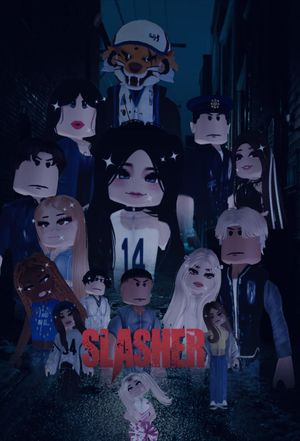 Slasher :breakhigh's poster