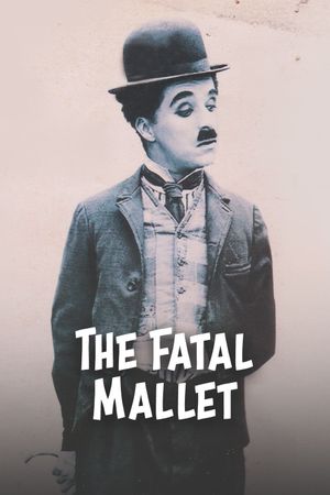 The Fatal Mallet's poster