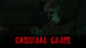 Cannibal Cabin's poster