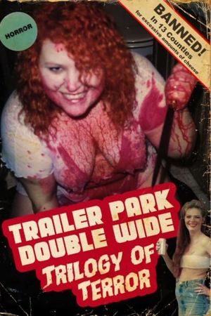 Trailer Park Double Wide Trilogy of Terror's poster image