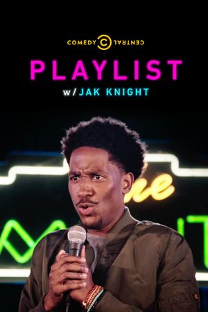 Playlist w/ Jak Knight's poster