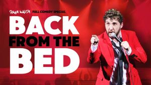Seann Walsh: Back From The Bed's poster