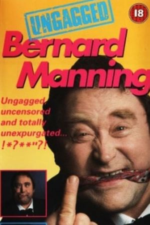 Bernard Manning - Ungagged's poster