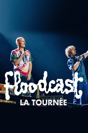 Floodcast - La tournée's poster
