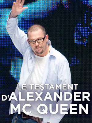 Le testament d'Alexander McQueen's poster