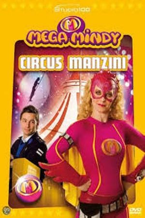 Mega Mindy Circus Manzini's poster