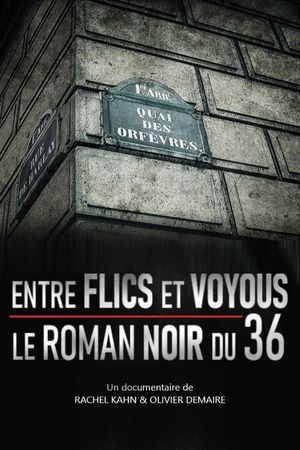 Entre flics et voyous, le roman noir du 36's poster