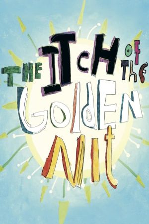 The Itch of the Golden Nit's poster image