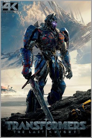 Transformers: The Last Knight's poster