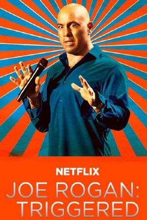 Joe Rogan: Triggered's poster
