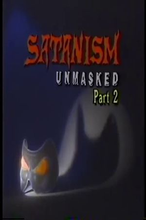 Satanism Unmasked Part 2's poster image