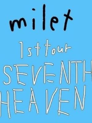 milet 1st Tour SEVENTH HEAVEN's poster