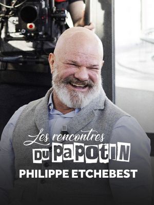 Philippe Etchebest - Les Rencontres du Papotin's poster