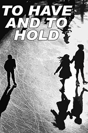 To Have and to Hold's poster