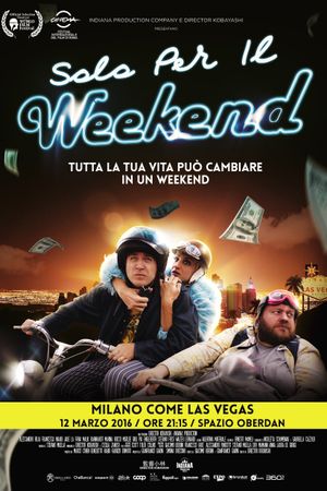 Solo per il weekend's poster